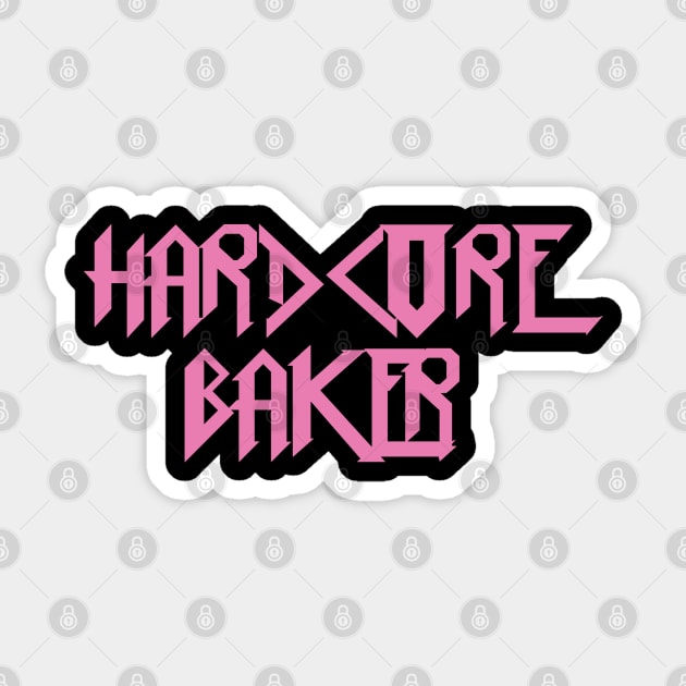 Hardcore Baker Sticker by DrystalDesigns